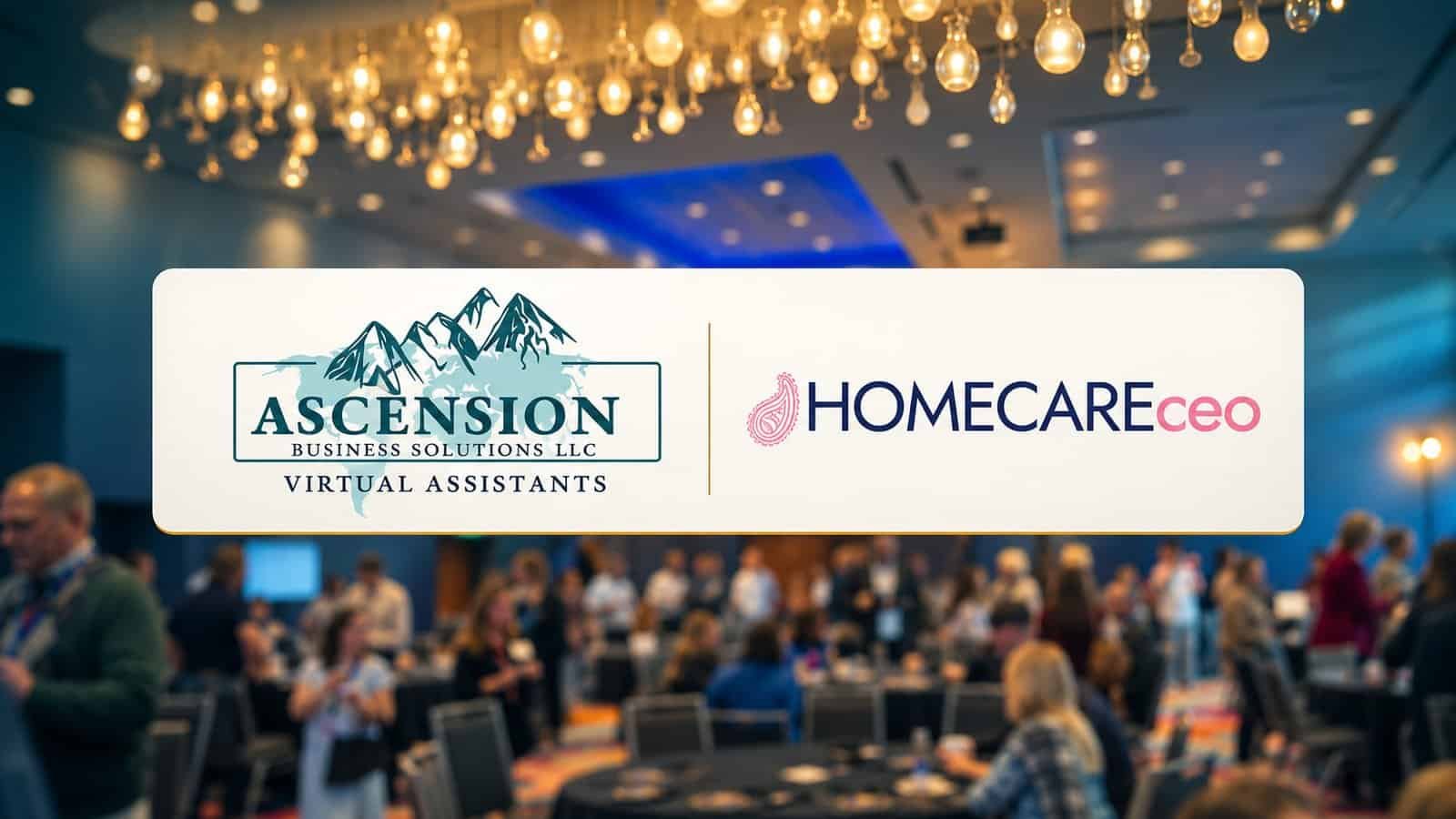 Ascension Business Solutions and HOMECAREceo logos over a blurred Denver home care conference photo with dark teal and gold accents.