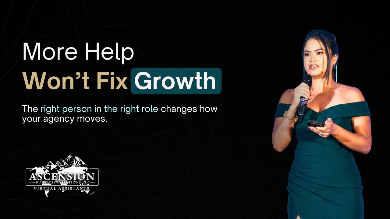 Blog cover for Ascension Business Solutions about why home care and healthcare agencies need the right role-aligned support, not just more help, to grow with stability.